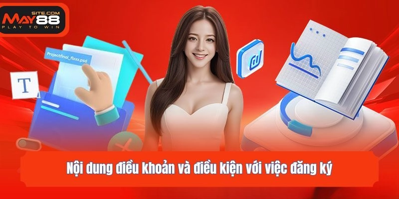 Nội dung điều khoản và điều kiện với việc đăng ký